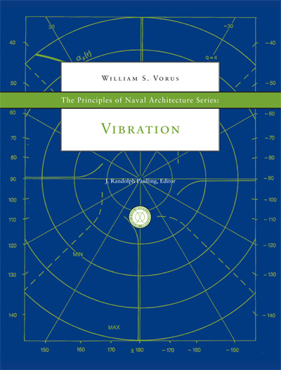 Principles of Naval Architecture Series: Vibration