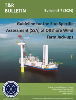 T&R Bulletin 5-07: Guideline for the Site-Specific Assessment (SSA) of Offshore Wind Farm Jack-ups (2024)