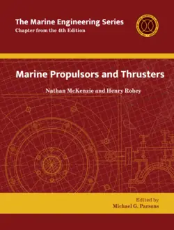 Marine Engineering Series: Marine Propulsors and Thrusters
