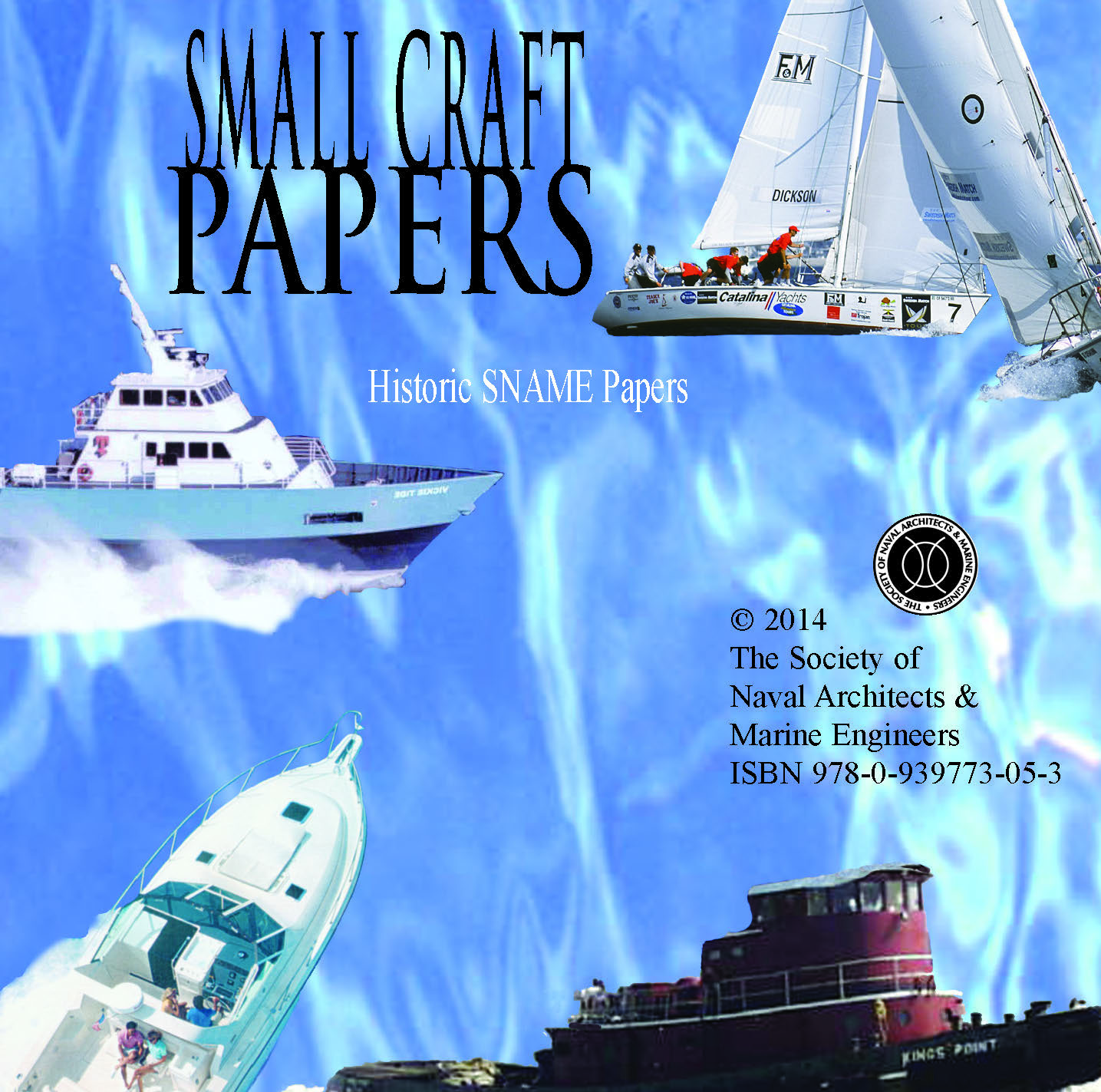 Small Craft Papers: SNAME Papers 2002- 2014