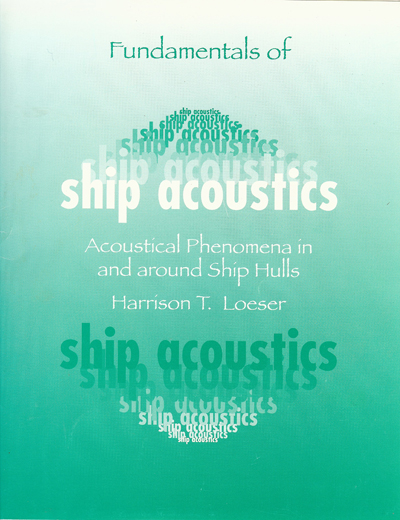 Fundamentals of Ship Acoustics: Acoustical Phenomena In and Around Ship Hulls